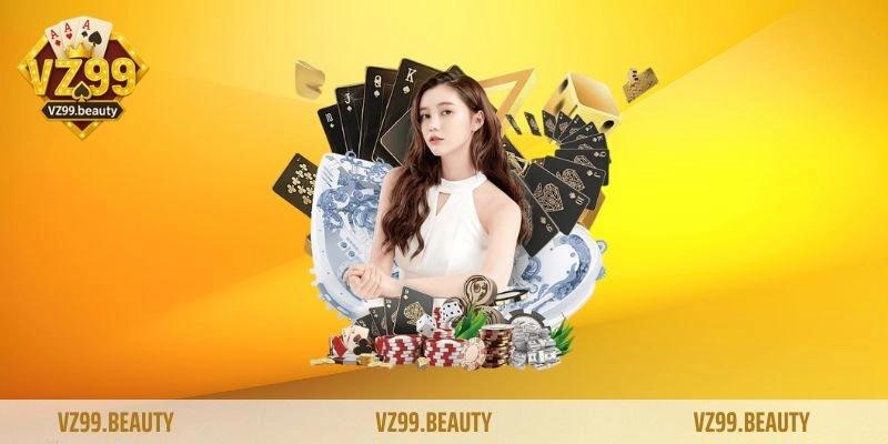 VZ99 là một đơn vị nổi tiếng và lâu đời trong lĩnh vực giải trí trực tuyến
