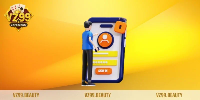 Hướng dẫn chi tiết cách đăng nhập VZ99